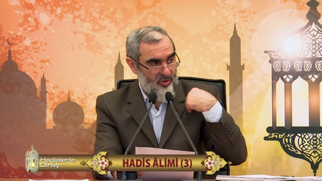 28) Hadislerle Diriliş - HADİS ÂLİMİ 3 - Nureddin Yıldız - Sosyal Doku Vakfı