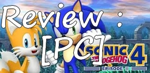 VidéoTest : Sonic The Hedgehog 4 - Episode II [PC]
