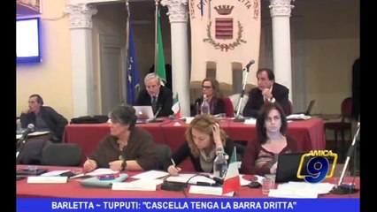 Barletta | Tupputi: "Cascella tenga la barra dritta"