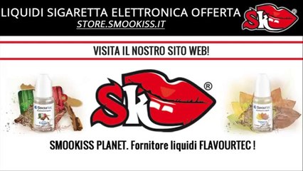 LIQUIDI SIGARETTA ELETTRONICA OFFERTA | SMOOKISS.COM