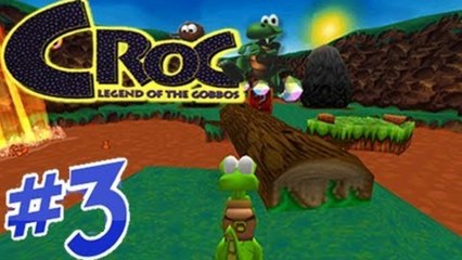 Let's Play Croc Legend of the Gobbos Part 3 - Shoutin Lava Lava Lava