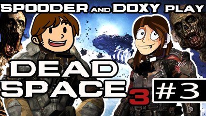 Spooder And Doxy Play Dead Space 3 [3]