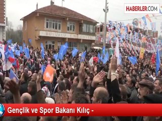 Gençlik ve Spor Bakanı Kılıç -