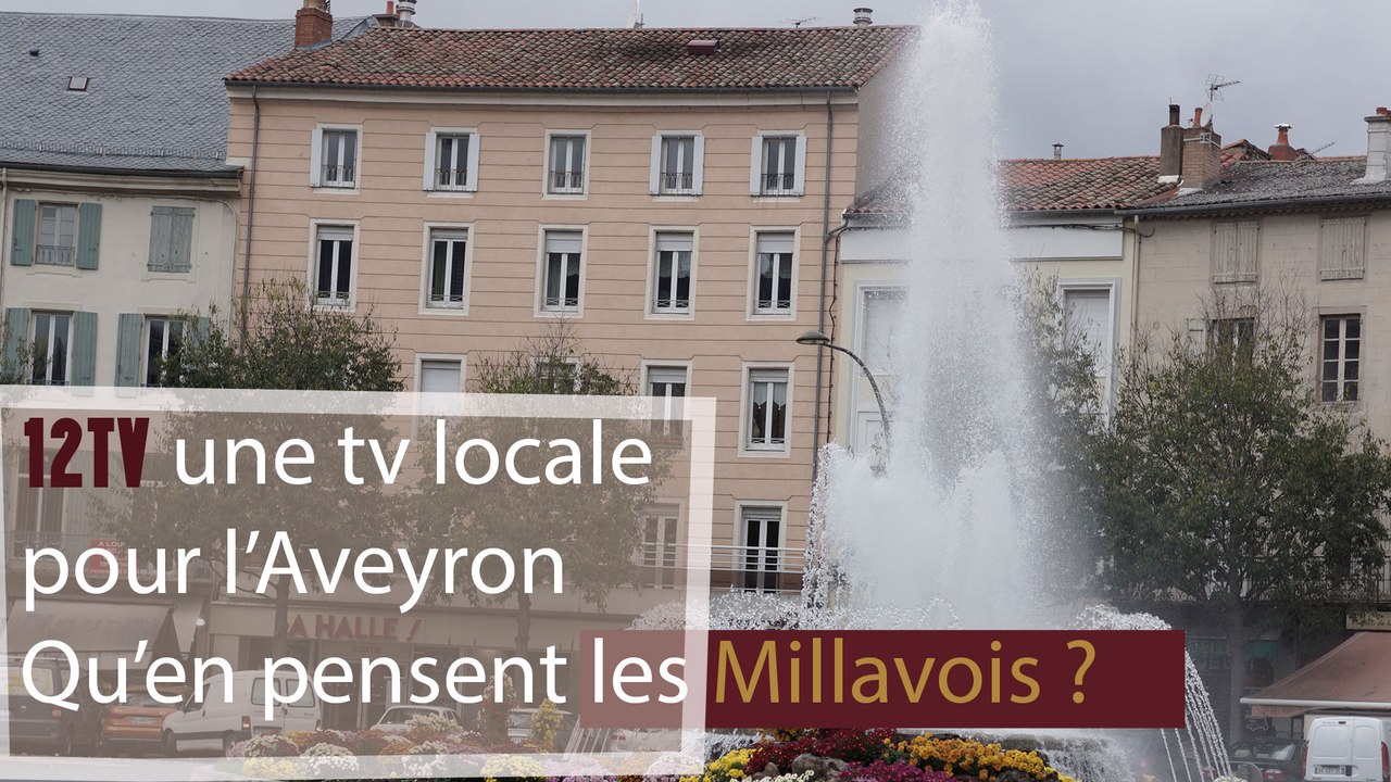 Tv Locale... Qu'en pensent les Millavois ?