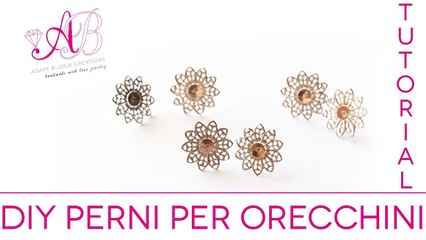 DIY - Come realizzare perni per orecchini FAI DA TE - Tutorial