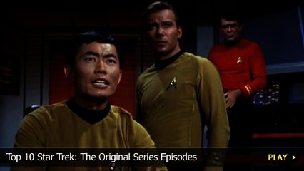 Top 10 Star Trek: The Original Series Episodes