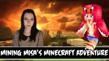 Mining Misa's Minecraft Aventure | LOST MY HOUSE [2]