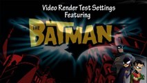 Video Render Test Settings! Featuring : BATMAAAAAAAAAAAAAAAN! Arkham City