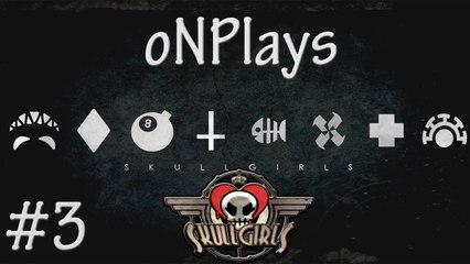 Skull Girls | Beta | Tutorials! I HATE TUTORIALS FOREVER #3