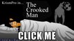 THERES SOMETHING UNDER THE BED! - The Crooked Man - Episode One (+download link)