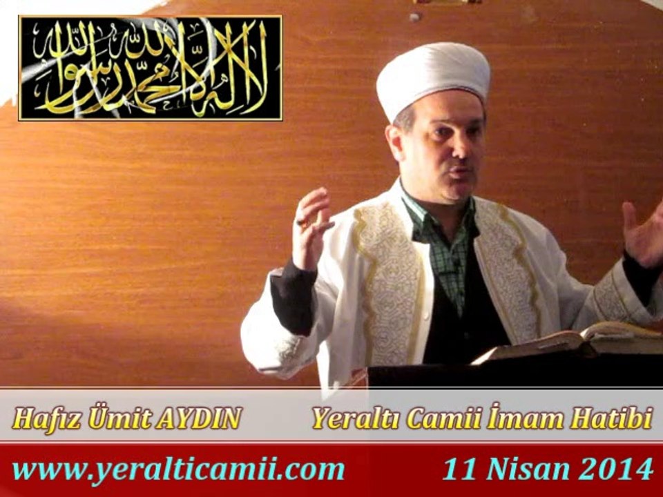 Cuma Vaaz'ı Yeraltı Camii İmam Hatibi / Hafız Ümit AYDIN