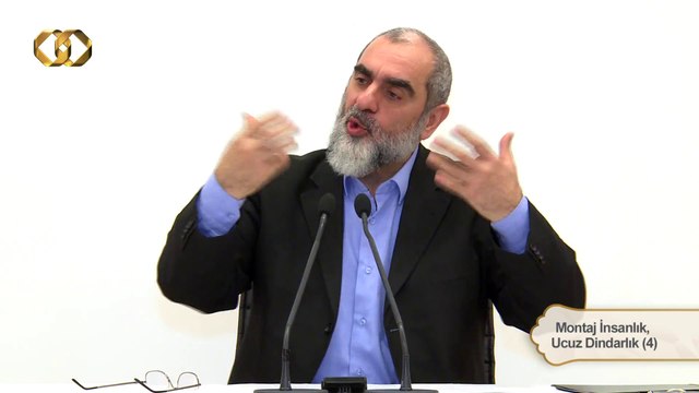 4) Montaj İnsanlık, Ucuz Dindarlık (4) - Nureddin YILDIZ - Sosyal Doku Vakfı - sosyaldoku.com