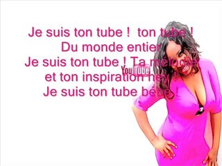 Parole ♫ Je suis ton tube sur you tube - Princess Kinzy