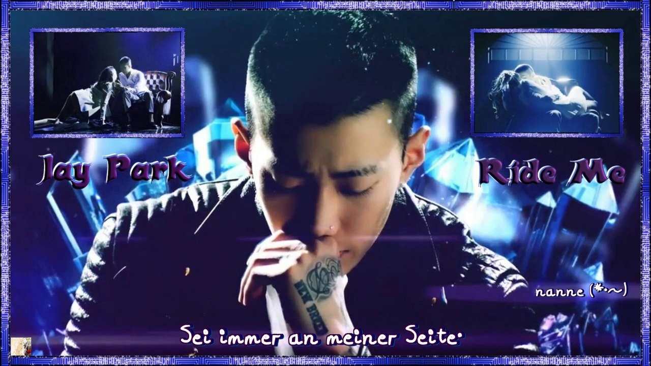 Jay Park - Ride Me k-pop [germam sub]