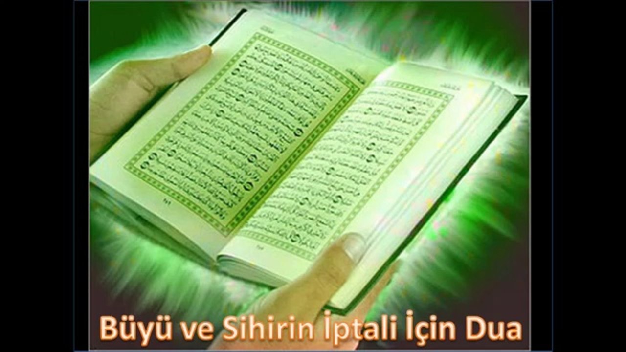 büyü ve sihrin iptali için dua
