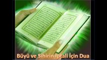 büyü ve sihrin iptali için dua