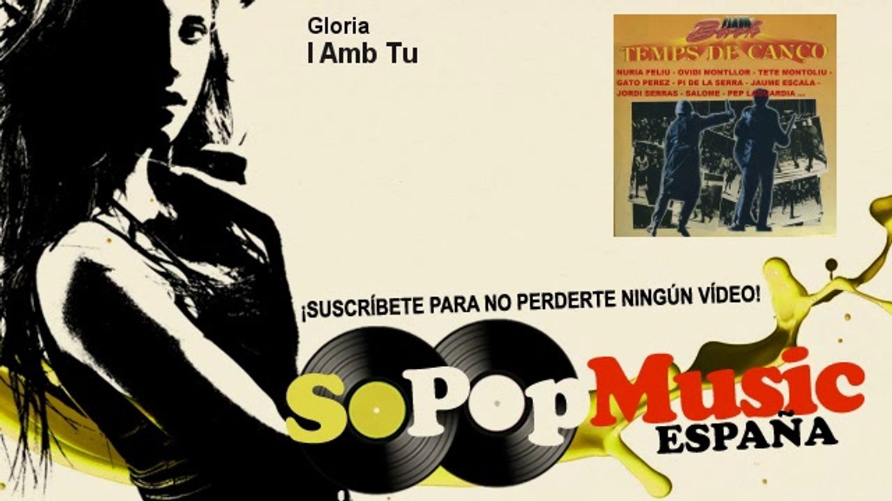 Gloria - I Amb Tu