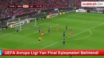 UEFA Avrupa Ligi Yarı Final Eşleşmeleri Belirlendi