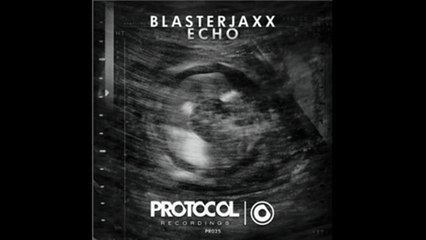 Blasterjaxx - Echo (Original Mix) Download 320Kbps