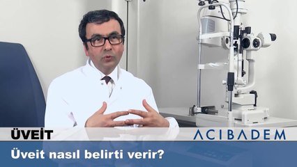 Üveit nasıl belirti verir?