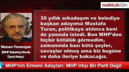 MHP'nin Ermeni Adayları: MHP Irkçı Bir Parti Değil