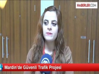 Mardin'de Güvenli Trafik Projesi