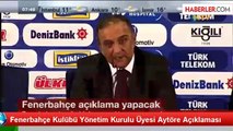 Fenerbahçe Kulübü Yönetim Kurulu Üyesi Aytöre Açıklaması