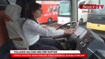 Yolların sultanı Meltem Kaptan