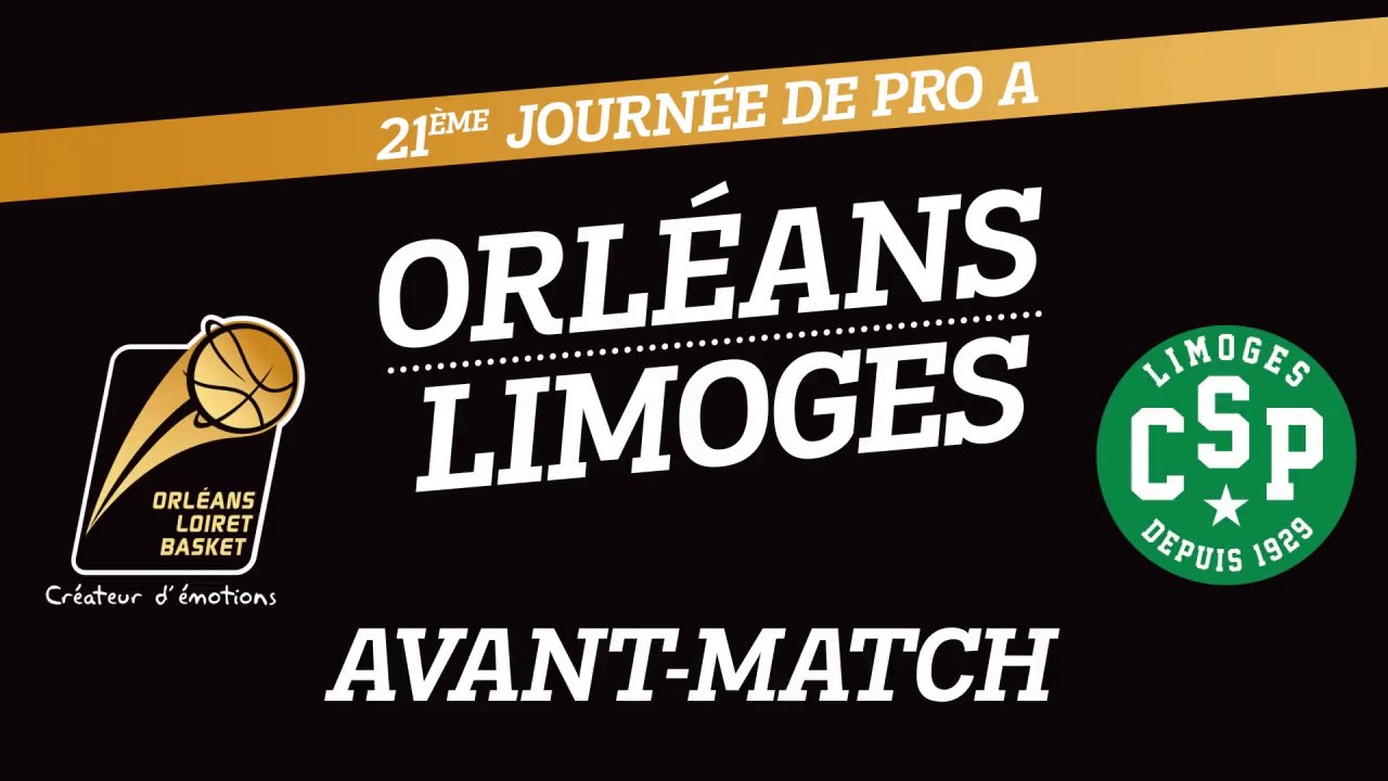 Avant-Match - J21 - Orléans reçoit le CSP Limoges