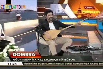 Uğur Işılak'tan orijinal Dombra performansı::::zetaplatform:::