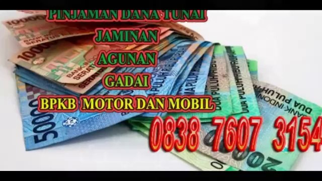 PUSAT PINJAMAN UANG TUNAI MUDAH JAMINAN GADAI BPKB MOBIL DAN MOTOR