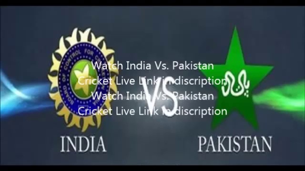 Watch India vs Pakistan Asia Cup 2014 Live Streaming