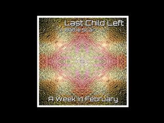 Last Child Left - Battle Scar