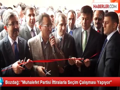 Bozdağ: Muhalefet Partisi İftiralarla Seçim Çalışması Yapıyor