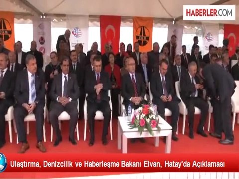 Ulaştırma, Denizcilik ve Haberleşme Bakanı Elvan, Hatay'da Açıklaması