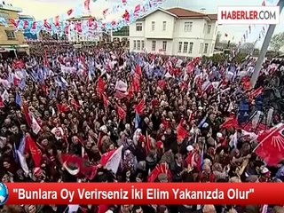 "Bunlara Oy Verirseniz İki Elim Yakanızda Olur"