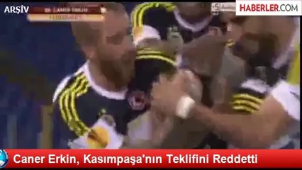 Caner Erkin, Kasımpaşa'nın Teklifini Reddetti