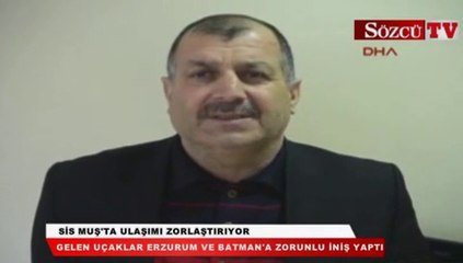 Sis Muş'ta ulaşımı zorlaştırıyor