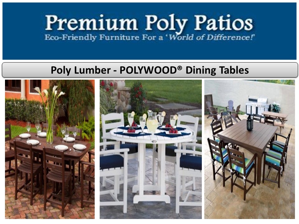 Premium Poly Patios poly wood
