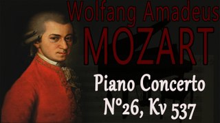 Wolfgang Amadeus Mozart - MOZART PIANO CONCERTO NO. 26, KV 537