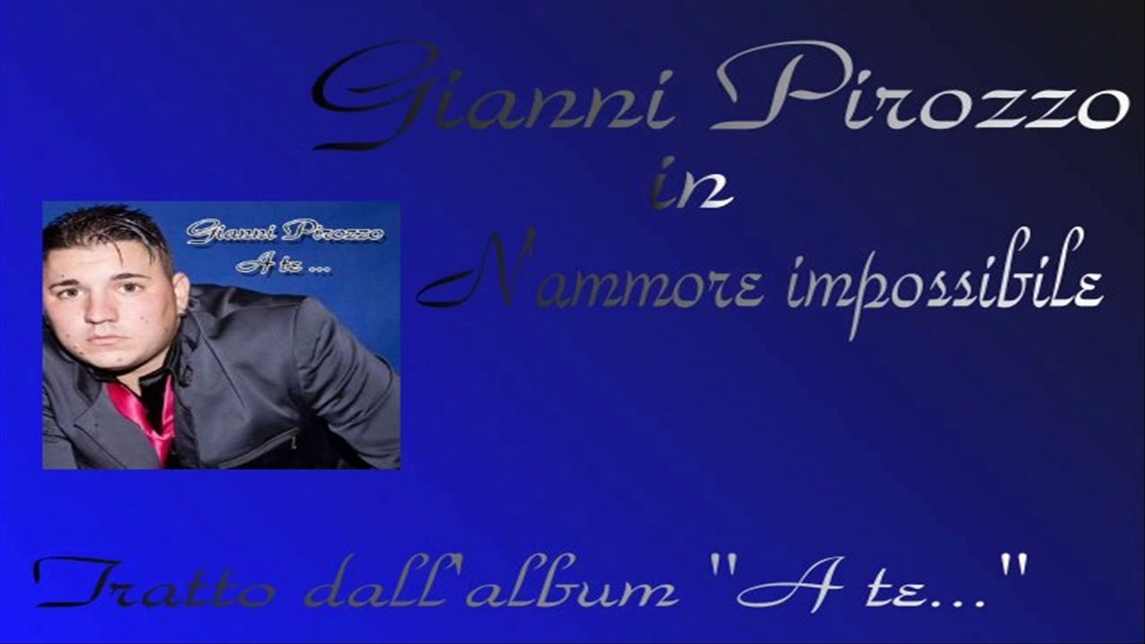 Gianni Pirozzo - 'N ammore impossibile by IvanRubacuori88