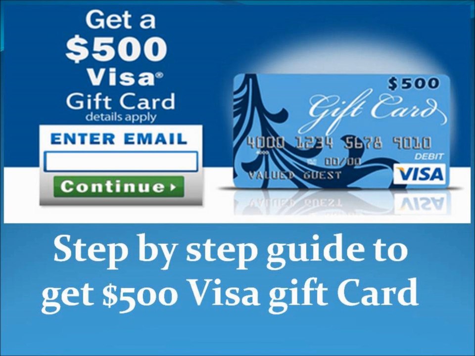 How to get $500 visa gift card.