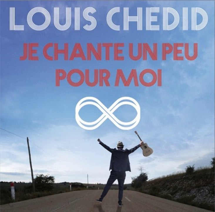 Louis Chedid - Je Chante Un Peu Pour Moi (extrait)