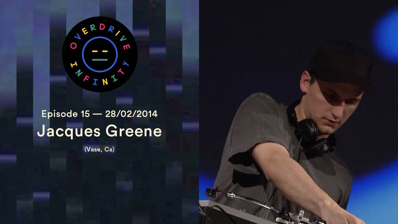 Jacques Greene - Overdrive Infinity