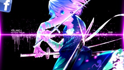 ▶ Nightcore - You And I - SirensCeol