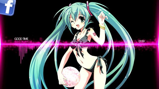 ▶ Nightcore - Good Time - Owl City ft Carly Rae Jepsen