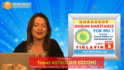 HAFTALIK GENEL Burç Yorumu (03-10  Mart) Astrolog DEMET BALTACI, Bilinç Okulu, Astroloji, Burçlar