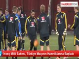 İsveç Milli Takımı, Türkiye Maçının Hazırlıklarına Başladı
