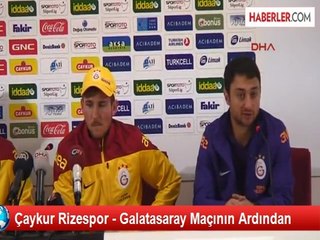 Çaykur Rizespor - Galatasaray Maçının Ardından