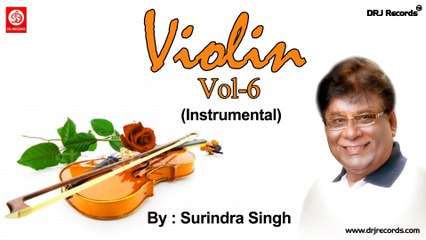 Violin Vol - 6  Instrumental by Surindra Singh